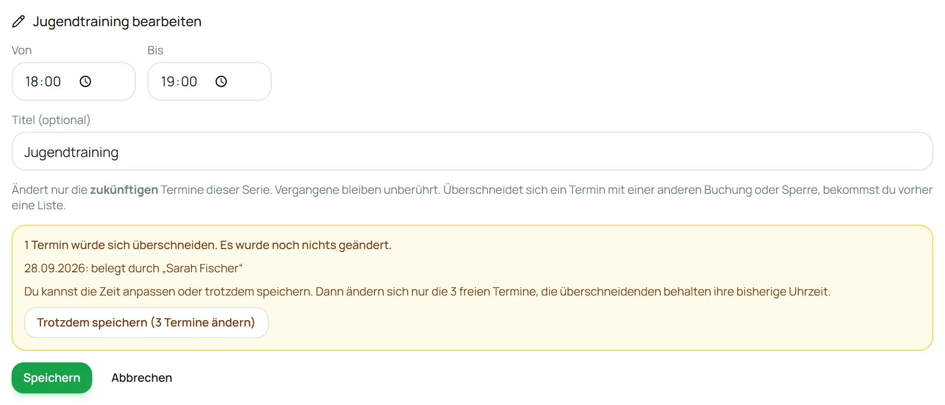 Serie ändern: Überschneidungen werden vorher angezeigt, es wird noch nichts geändert